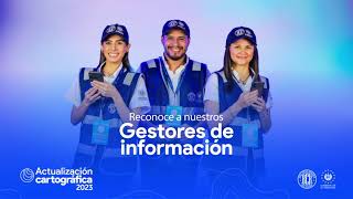 Reconoce a nuestros gestores de información, actualización cartográfica 2023