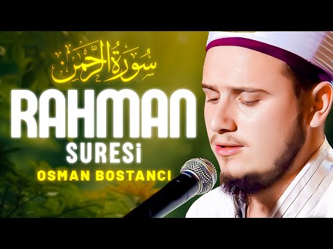 Osman Bostancı - Rahman Suresi (Muhteşem Ses)