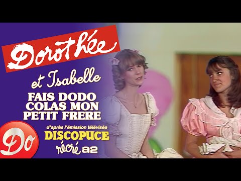 DOROTHÉE & ISABELLE - Fais dodo, Colas mon petite frère | Discopuce | LE JARDIN DES CHANSONS