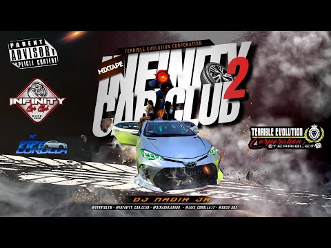 Infinity Car Club Vol 2 MixTape - Dj Nadir Jr Ft Terrible Evolution Corporation // Mix de Plena #mix