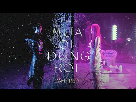 MƯA ƠI ĐỪNG RƠI - CẦM & REDT | Official M/V