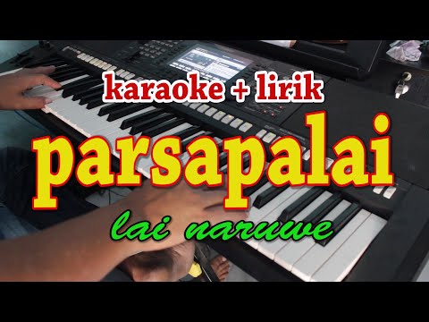 PARSAPALAI [KARAOKE] LAI NARUWE