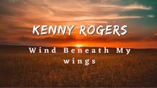 Kenny Rogers   The Wind Beneath My Wings