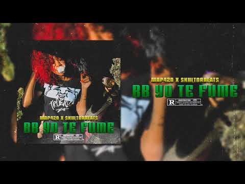 BB Yo Te Fume - Mbp420 x SkultorBeats Prod. 🔥