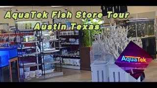AquaTek Fish Store Tour Austin Texas #aquariumfishmarket