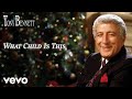Tony Bennett - What Child is This (Official Audio)