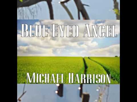 Blue Eyed Angel- Michael Harrison Original
