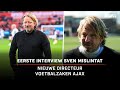 ?️ Eerste interview met nieuwe Ajax-directeur Sven Mislintat: "Heitinga op POLEPOSITION" ?