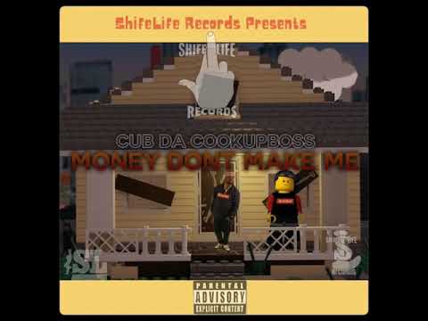 Cub da CookUpBoss - Money Don’t Make Me (Official Audio)
