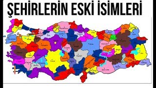 Şehirlerin Eski İsimleri