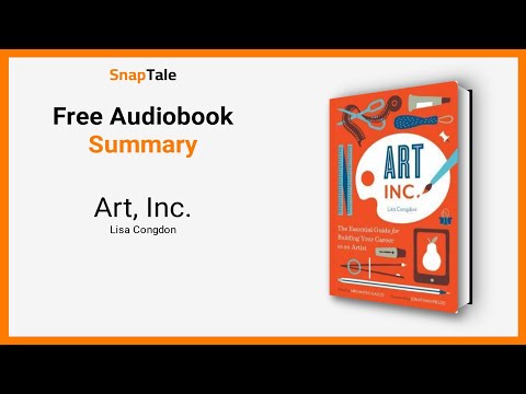 Art, Inc. by Lisa Congdon: 12 Minute Summary