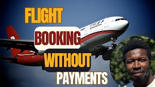 How to book flight online without payment - Step-by-step Guide