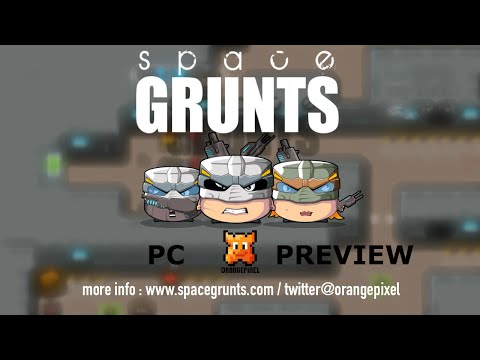 PC Preview (Space Grunts)