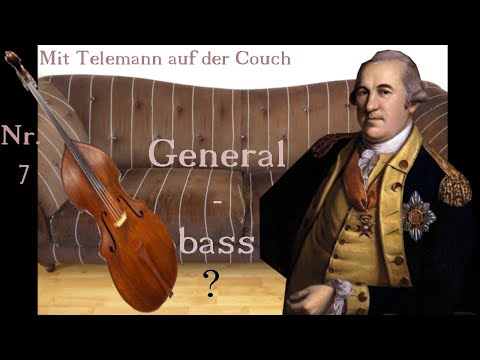 Telemann auf der Couch  #7  Was ist ein Generalbass?