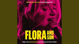 High Life (From Flora and Son)