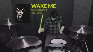 Wake Me - Underoath - Drum Cover