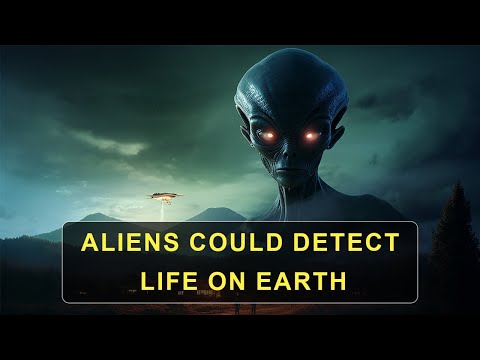 Aliens Could Detect Life on Earth