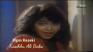 Download lagu Pipin Rezeki - Kasihku Ali Baba ( IMK TVRI ) mp3