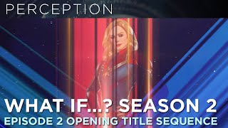 Official Marvel Studios’ What If…? Season 2 Episode 2 Opening Title Sequence