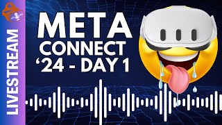 🔴 Meta Connect 2024 Day 1 Live Reaction
