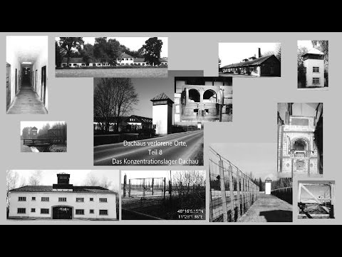 Dachaus verlorene Orte, Teil 8 Das Konzentrationslager Dachau by Travel the world T.t.W.
