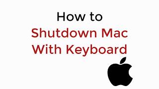 How to Shutdown Mac with Keyboard UPDATED