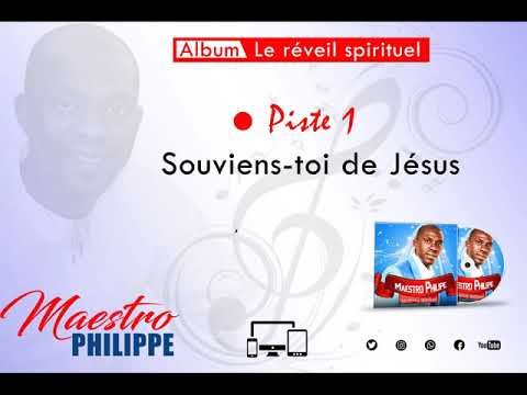 MAESTRO PHILIPPE -  souviens toi de Jésus