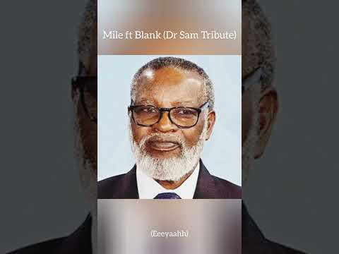 Mile ft Blank - Dr Sam Nujoma ( Tribute song)
