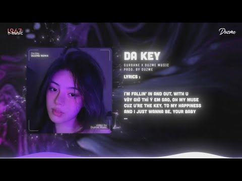 Da Key - GUrbane (Duzme Remix) | I'm fallin’ in and out with u...Nhạc HOT Trend Tik Tok 2024