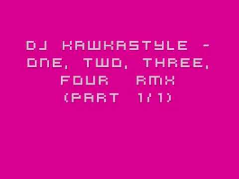 KawkaStyle - One, Two, Three, Four (Remix)