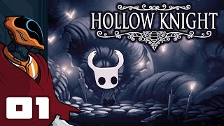 Let's Play Hollow Knight - PC Gameplay Part 1 - Unmasking The False Knight