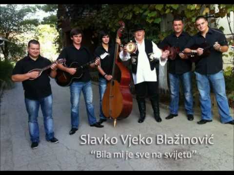 Slavko Vjeko Blažinović -  BILA MI JE SVE NA SVIJETU (2012)