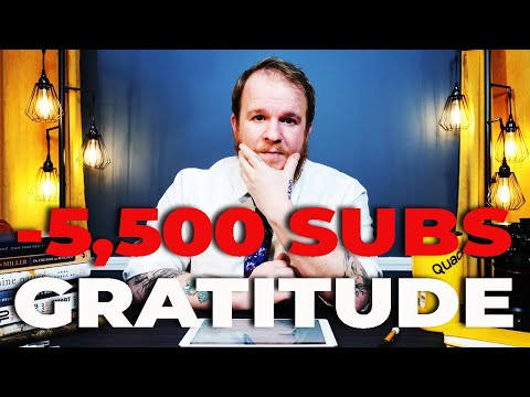 Why I can be grateful I lost 5,500 Subscribers.