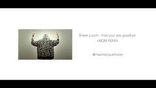 Sheek Louch (D Block) - Kiss Your Ass Goodbye [+MQM Remix]