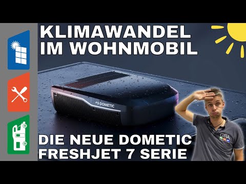 KLIMAWANDEL im Wohnmobil - LEISER und STÄRKER geht es NICHT - Dometic FJX 7 Serie