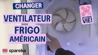 Remplacer Ventilateur Frigo Américain