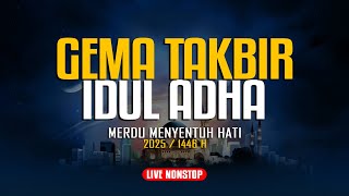 Download lagu 🔴LIVE TAKBIRAN ..!! GEMA TAKBIR IDUL ADHA TERBARU 2025 SUARA MERDU TANPA MUSIK mp3