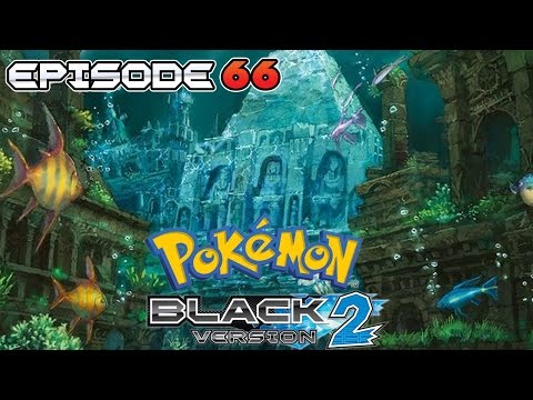 Pokémon Black 2 - Episode 66