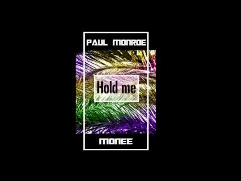Paul Monroe feat Monee - Hold me