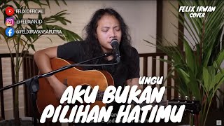 Download lagu AKU BUKAN PILIHAN HATIMU - UNGU | FELIX IRWAN mp3 Download lagu AKU BUKAN PILIHAN HATIMU - UNGU | FELIX IRWAN mp3