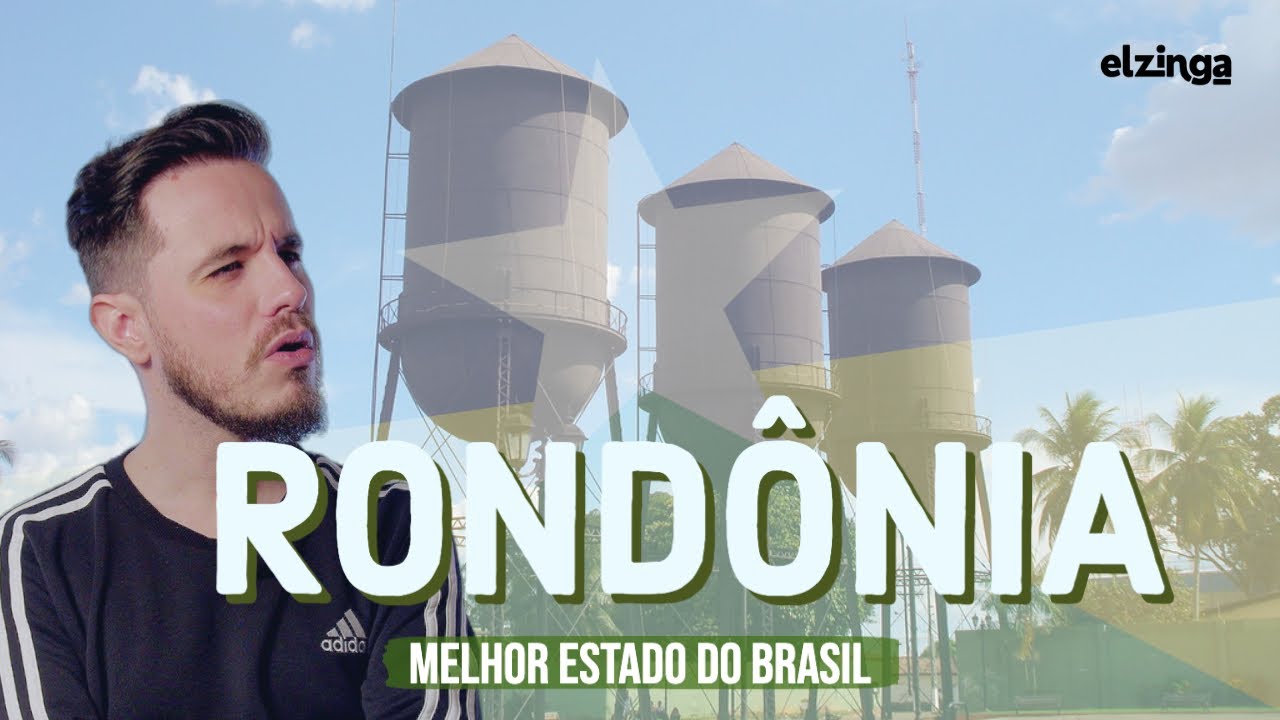 Why is RONDÔNIA the BEST STATE IN BRAZIL?