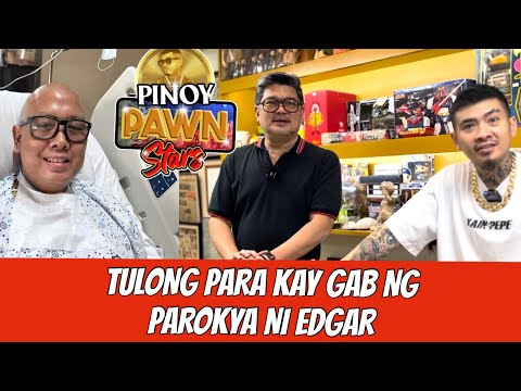 PINOY PAWN STARS AT PAMILYA NI FRANCIS M. TO THE RESCUE KAY GAB NG PAROKYA NI EDGAR!