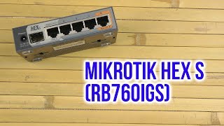 Mikrotik hEX S (RB760IGS) - відео 1