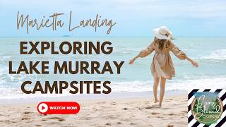 Lake Murray -  Marietta Landing Campsites