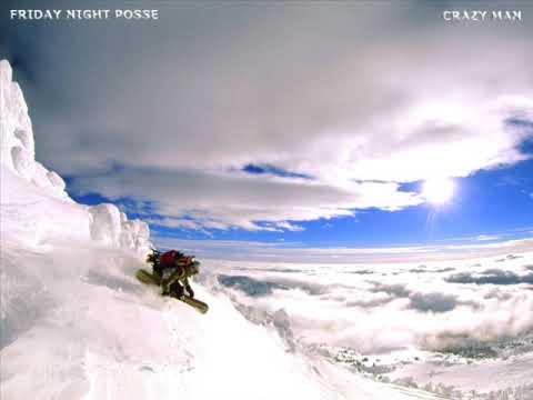 Friday Night Posse - Crazy Man