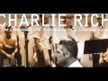 Charlie Rich When Something Is Wrong With My Baby (66)