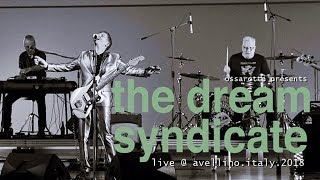 the DREAM SYNDICATE - 80 west LIVE 2018 (Avellino . Italy)