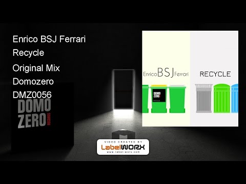 Enrico BSJ Ferrari - Recycle (Original Mix)