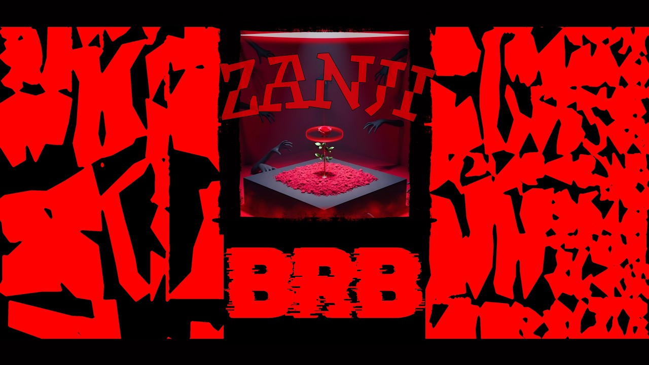 Zanji BRB Music Video Lyrics