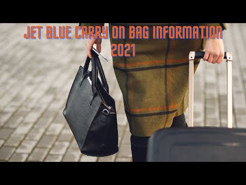 Jet Blue Carry on Bag Information 2021